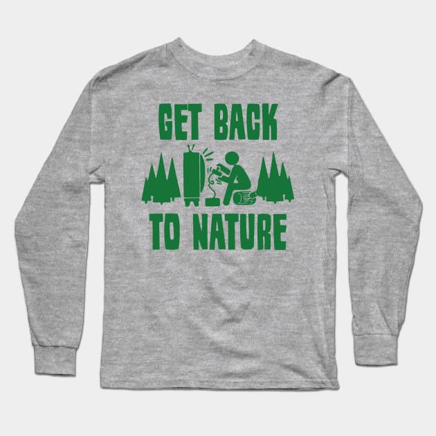 Get Back to Nature Long Sleeve T-Shirt by mercenary